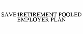save4retirement pooled employer plan