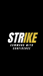 strike command with confidence