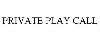 private play call