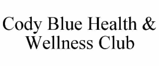 cody blue health & wellness club