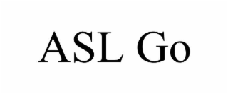 asl go