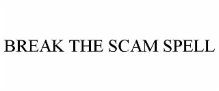 break the scam spell