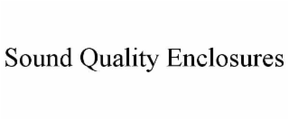 sound quality enclosures