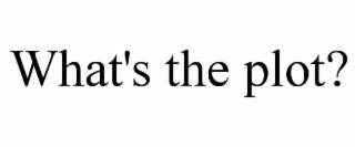 what's the plot?