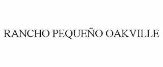 rancho pequeÑo oakville