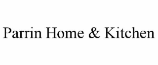 parrin home & kitchen