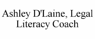 ashley d'laine, legal literacy coach