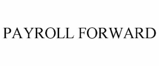 payroll forward