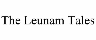 the leunam tales