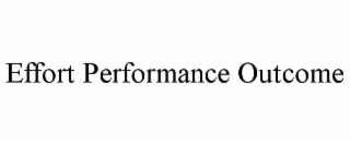 effort performance outcome
