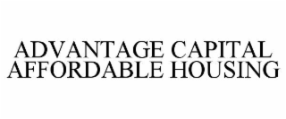 advantage capital affordable housing