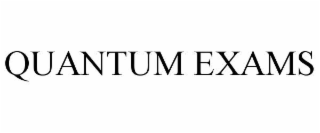 quantum exams