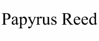 papyrus reed