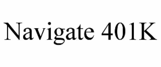 navigate 401k