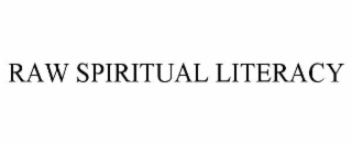 raw spiritual literacy