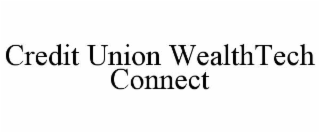 credit union wealthtech connect