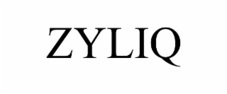 zyliq