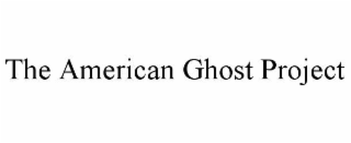 the american ghost project