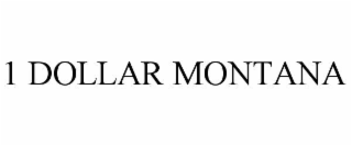 1 dollar montana