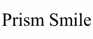 prism smile