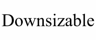 downsizable