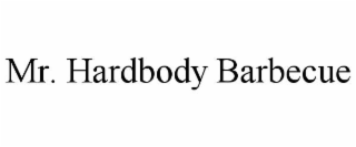 mr. hardbody barbecue