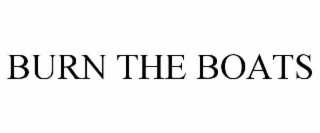 burn the boats