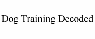 dog training decoded