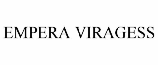empera viragess