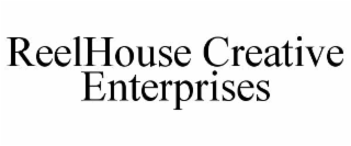 reelhouse creative enterprises