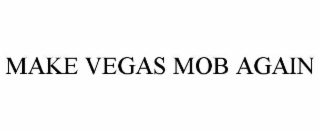 make vegas mob again