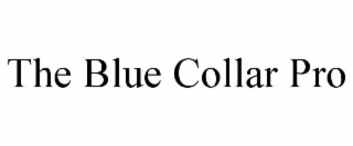 the blue collar pro