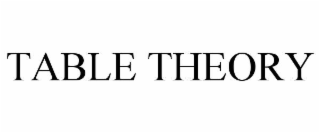 table theory