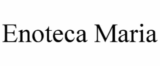 enoteca maria