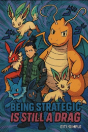 being strategic is still a drag e1t1/simple