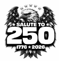 250 salute 1776 2026 to
