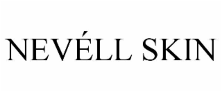 nevÉll skin