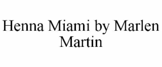 henna miami by marlen martin