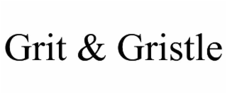 grit & gristle