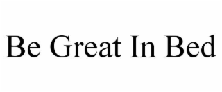 be great in bed