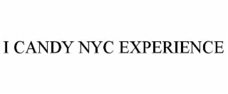 i candy nyc experience