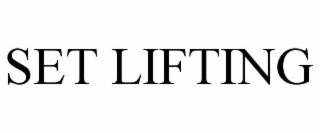 set lifting
