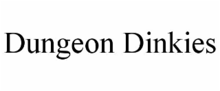 dungeon dinkies