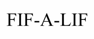 fif-a-lif