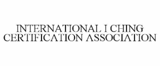 international i ching certification association
