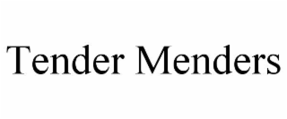 tender menders