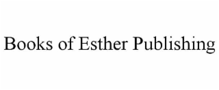 books of esther publishing