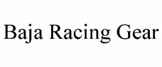 baja racing gear