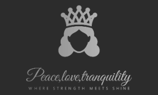 peace,love,tranquility where strength meets shine