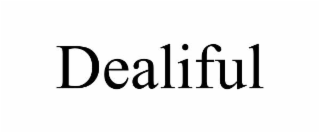 dealiful
